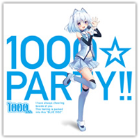 1000☆PARTY!!