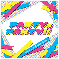 PARTY×PARTY!!